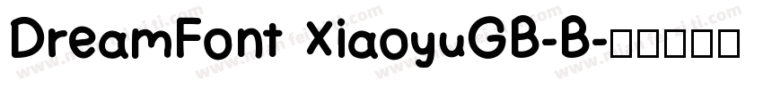 DreamFont XiaoyuGB-B字体转换